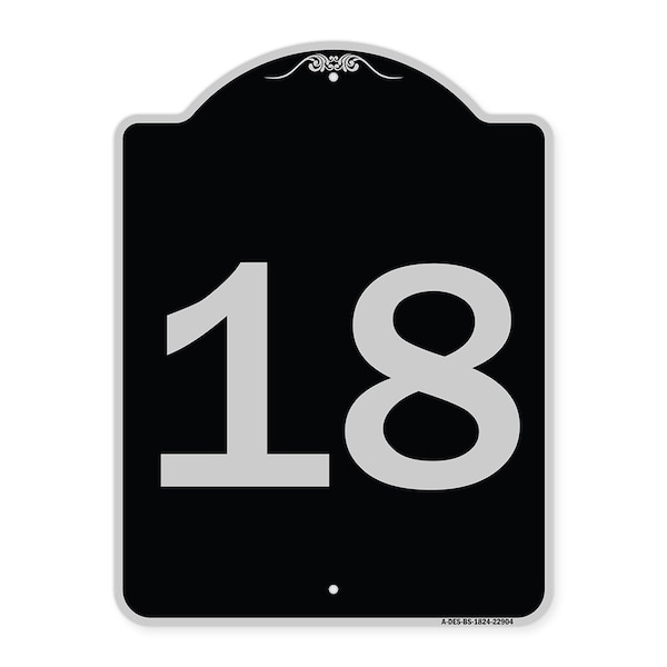 Signmission Designer Series Sign-Sign W/ Number Heavy-Gauge Aluminum Sign, 24" x 18", BS-1824-22904 A-DES-BS-1824-22904 - main